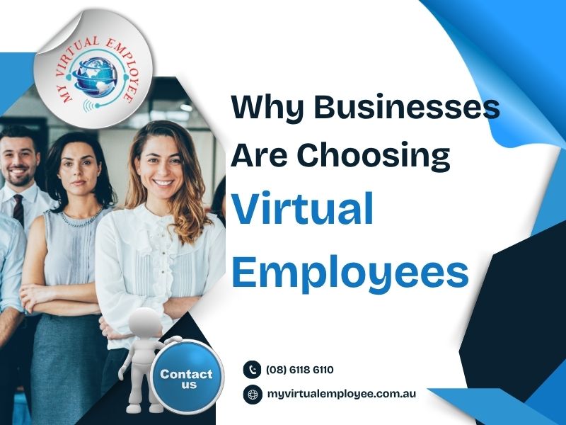 Why Businesses Are Choosing Virtual Employees