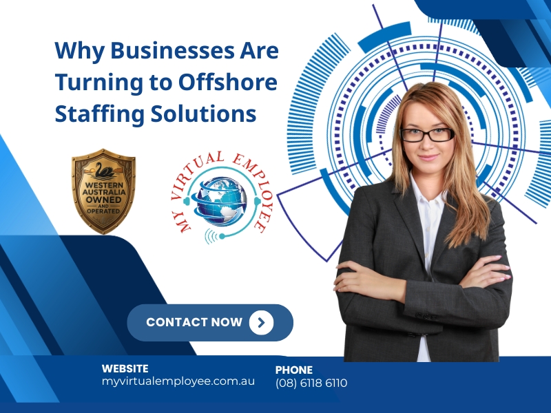 Why Businesses Are Turning to Offshore Staffing Solutions