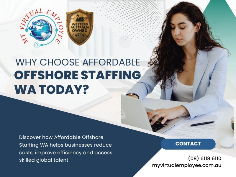 Why Choose Affordable Offshore Staffing WA Today?