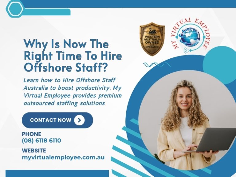Why Is Now The Right Time To Hire Offshore Staff?