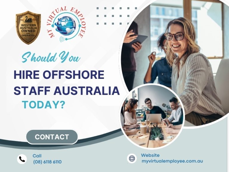 Should You Hire Offshore Staff Australia Today?